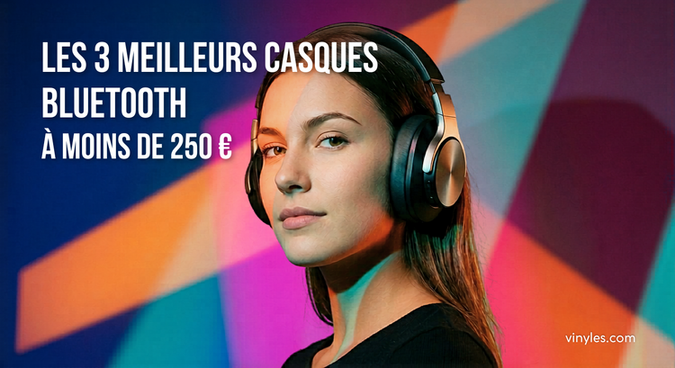 Portrait d'une femme portant un casque audio Bluetooth sur un fond abstrait coloré. Texte superposé : Les 3 meilleurs casques Bluetooth à moins de 250 €. Logo vinyles.com en bas à droite.