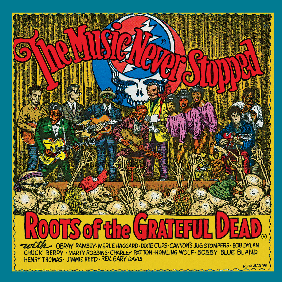THE MUSIC NEVER STOPPED/THE ROOTS OF THE GRATEFUL DEAD - Front Cover