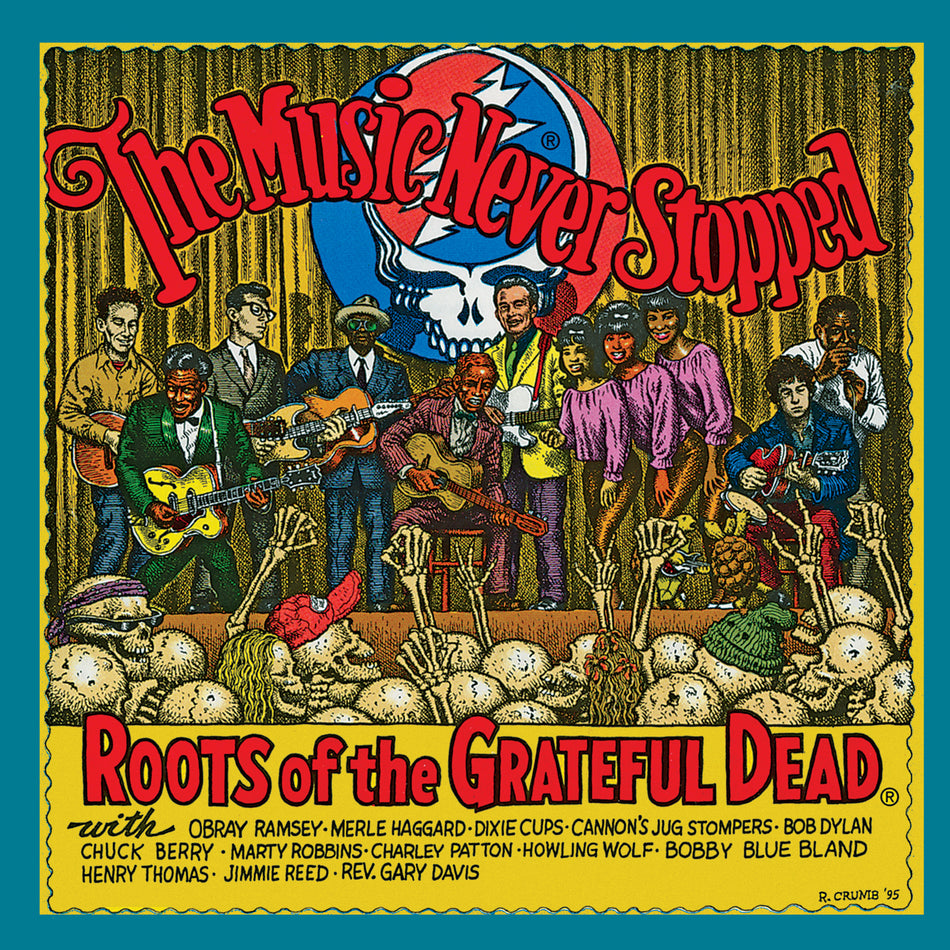 THE MUSIC NEVER STOPPED/THE ROOTS OF THE GRATEFUL DEAD - Front Cover