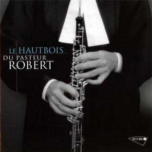 Le hautbois du pasteur Robert - Front Cover