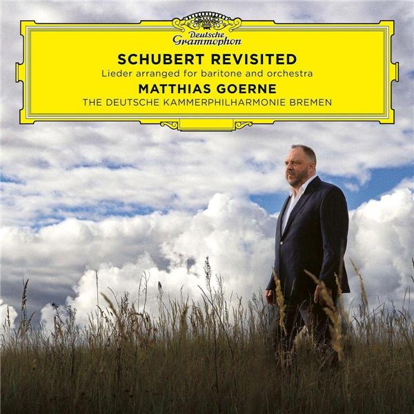 Schubert Revisited: Lieder Arranged for Baritone and Orchestra - Front Cover