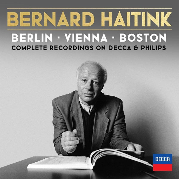 Bernard Haitink - Berlin, Vienna, Boston : The Complete Philips Recordings Édition Limitée Coffret - Front Cover