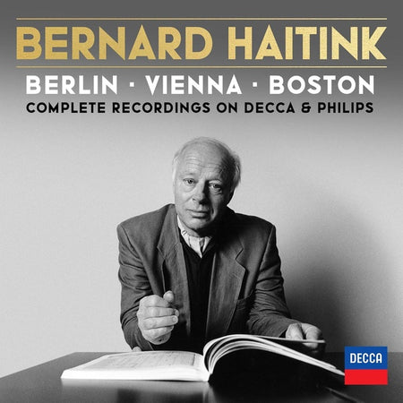 Bernard Haitink - Berlin, Vienna, Boston : The Complete Philips Recordings Édition Limitée Coffret - Front Cover