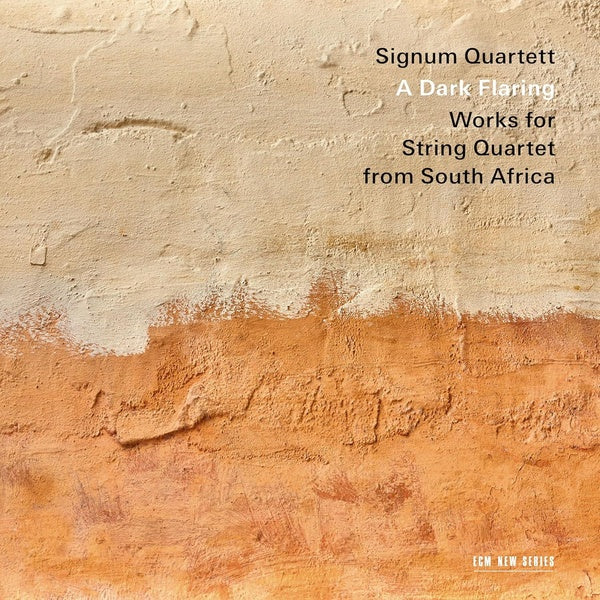 A Dark Flaring: Works for String Quartet from South Africa - Front Cover