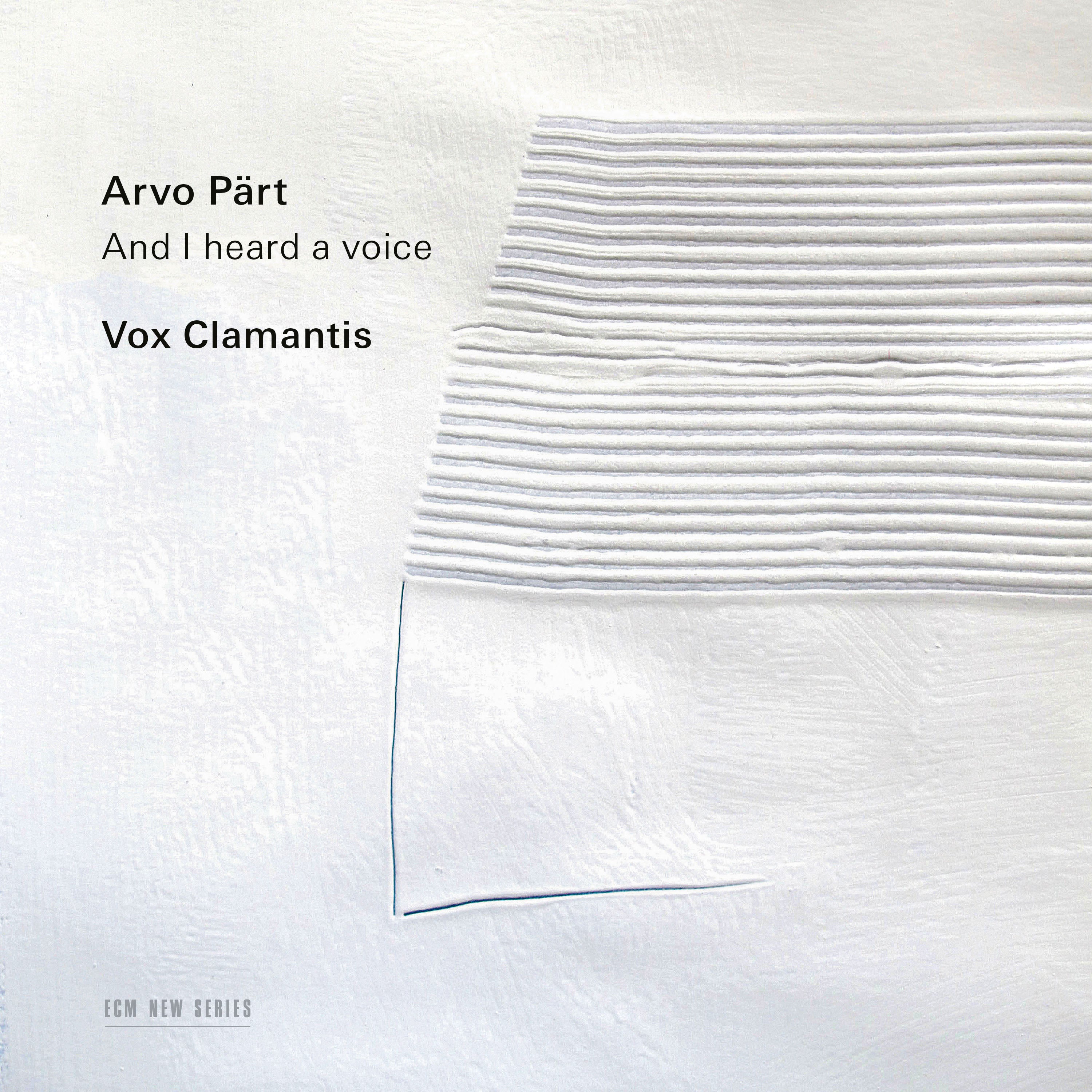 Pärt: And I Heard a Voice… - Front Cover