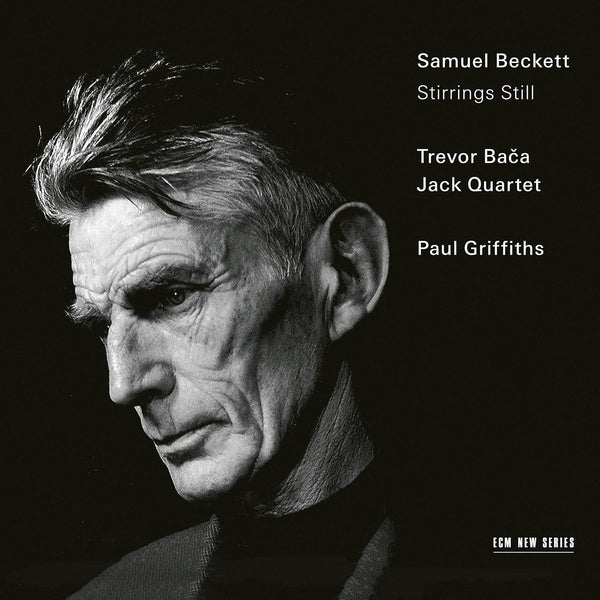 Samuel Beckett : Stirrings Still (With Music By Trevor Baca) - Front Cover