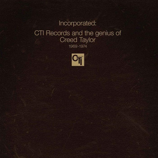 Incorporated ! CTI Records And The Genius Of Creed Taylor 1969-1974 - Vinyle - Front Cover