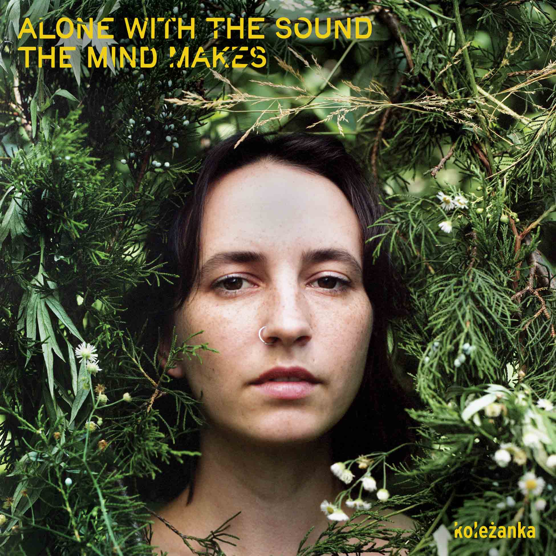Alone With The Sound The Mind Makes - Front Cover