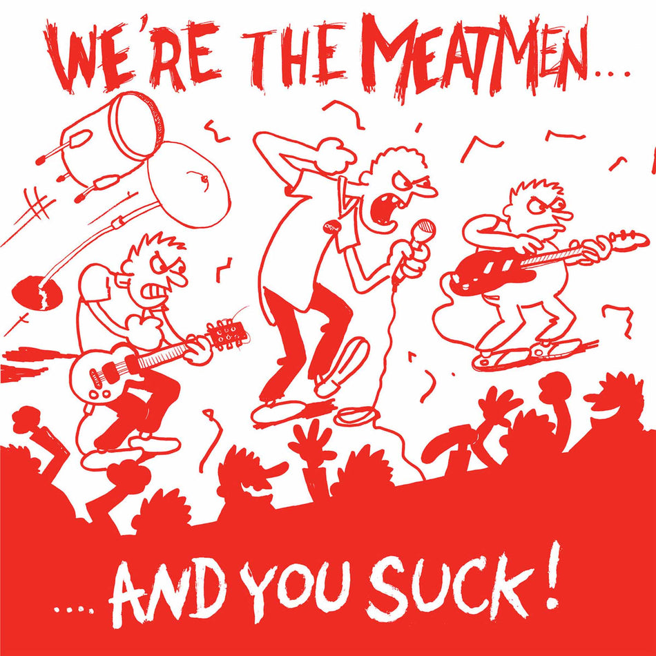 We'Re The Meatmen And You Suck - Front Cover