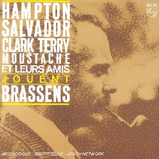 Hampton Salvador Clark Terry Moustache et leurs amis jouent Brassens - Front Cover