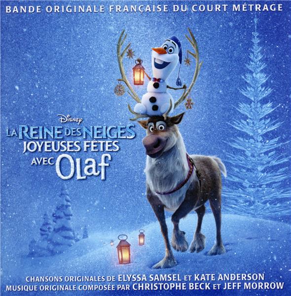 La reine des neiges - joyeuses fêtes avec Olaf (bof) - Front Cover