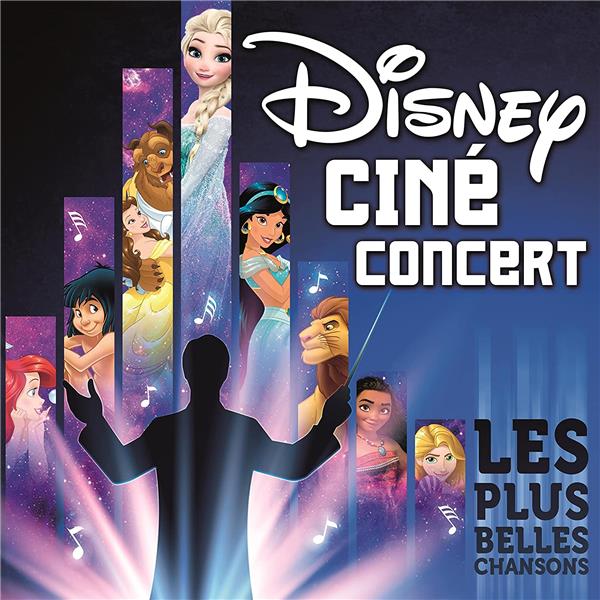 Disney Ciné Concert Les plus belles chansons - Front Cover