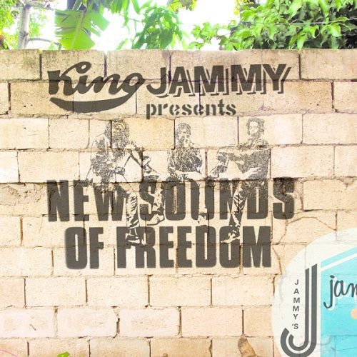 KING JAMMY PRESENTS NEW SOUNDS OF FREEDOM - Front Cover