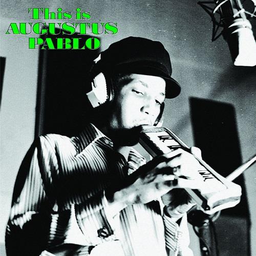 THIS IS AUGUSTUS PABLO - Front Cover