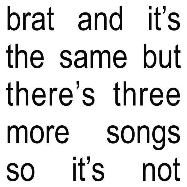 Brat and it's the same but there's three more songs so it's not - Front Cover