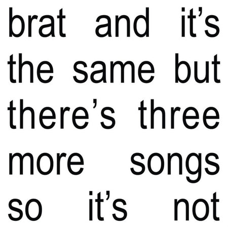 Brat and it's the same but there's three more songs so it's not - Front Cover