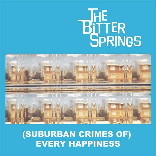 (Suburban Crimes Of) Every Happiness - Front Cover