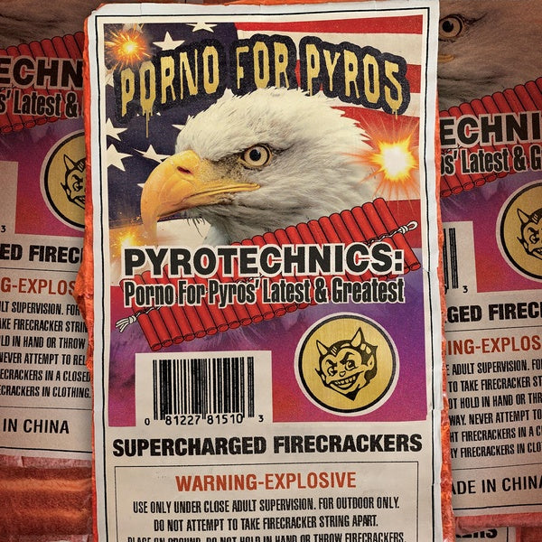 Pyrotechnics: Porno for Pyros' Latest & Greatest - Front Cover