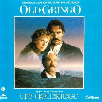 Old Gringo/ Lee Holdridge - Front Cover