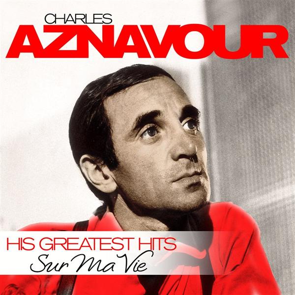 Sur ma vie - his greatest hits - Front Cover
