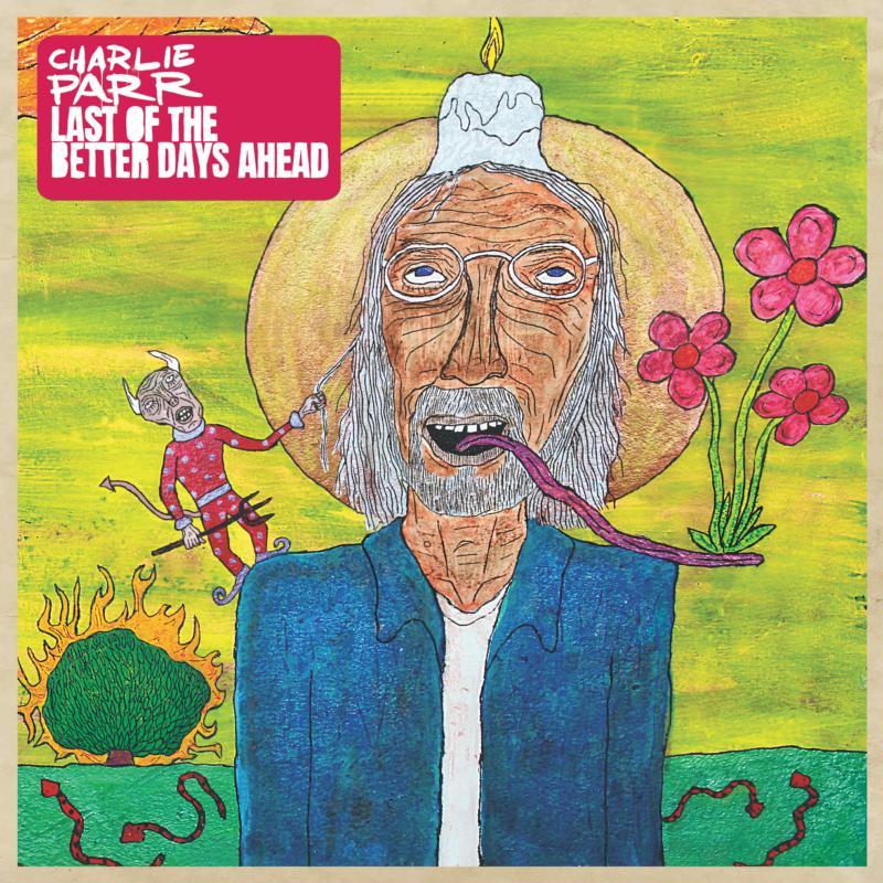 LAST OF THE BETTER DAYS AHEAD - Front Cover