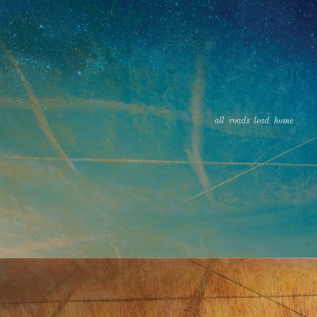 ALL ROADS LEAD HOME - Front Cover