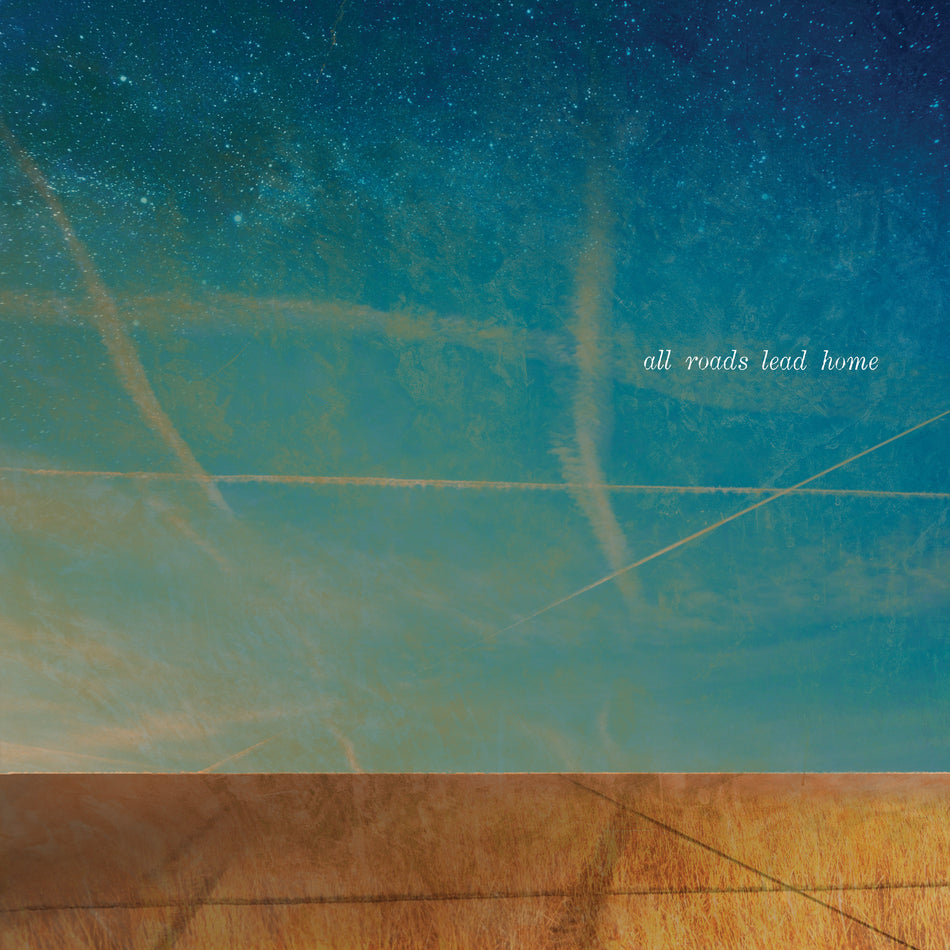 ALL ROADS LEAD HOME - Front Cover
