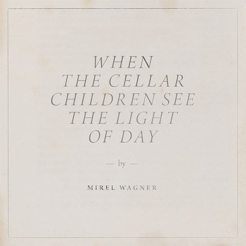 When The Cellar Children See The Light Of Day - Front Cover