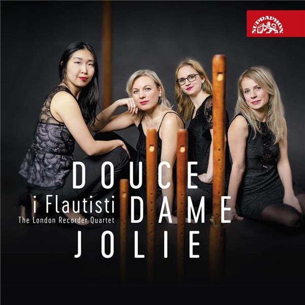 Douce Dame Jolie Œuvres pour quatuor de flûte à bec - Front Cover