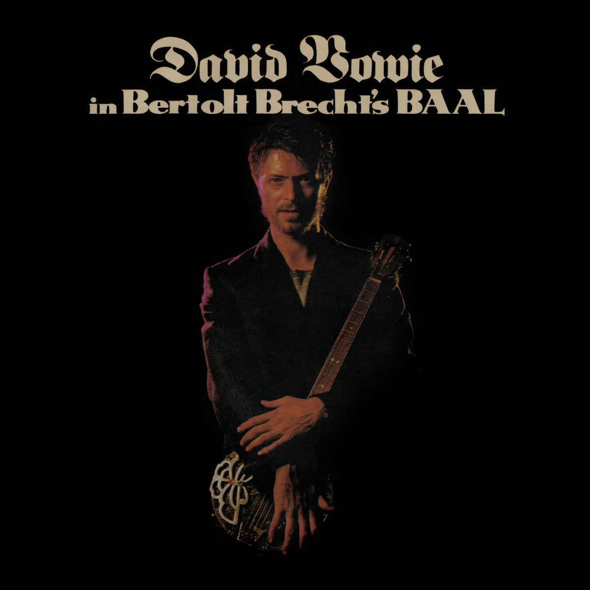 David Bowie in Bertolt Brecht’s BAAL éd. limitée - Front Cover