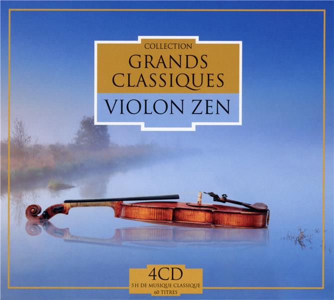 Grands classiques, violon zen - Front Cover