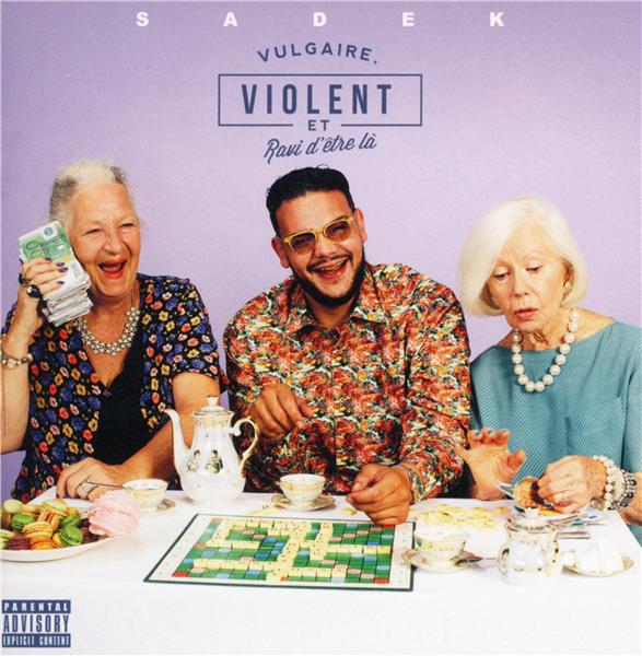 Violent, vulgaire et ravi d'être là - Front Cover