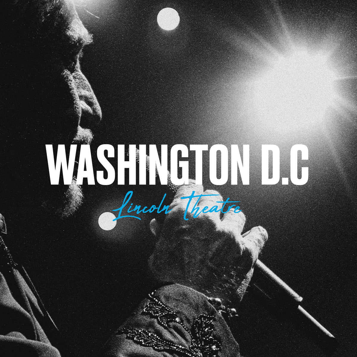 LIVE AU LINCOLN THEATRE DE WASHINGTON DC (NORTH AMERICA LIVE TOUR COLLECTION) - Front Cover