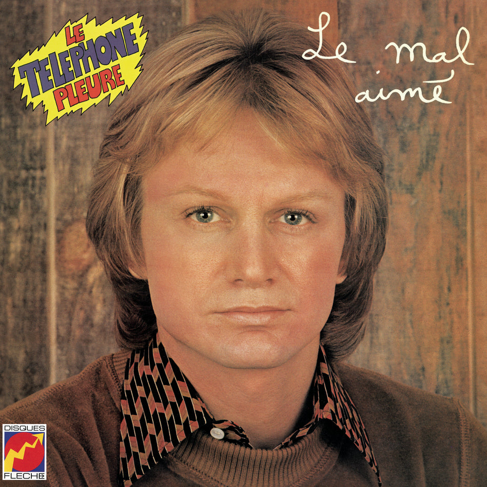 Le mal aimé / Le téléphone pleure - Front Cover
