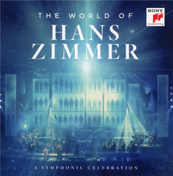 The world of Hans Zimmer, a symphonic celebration - Front Cover