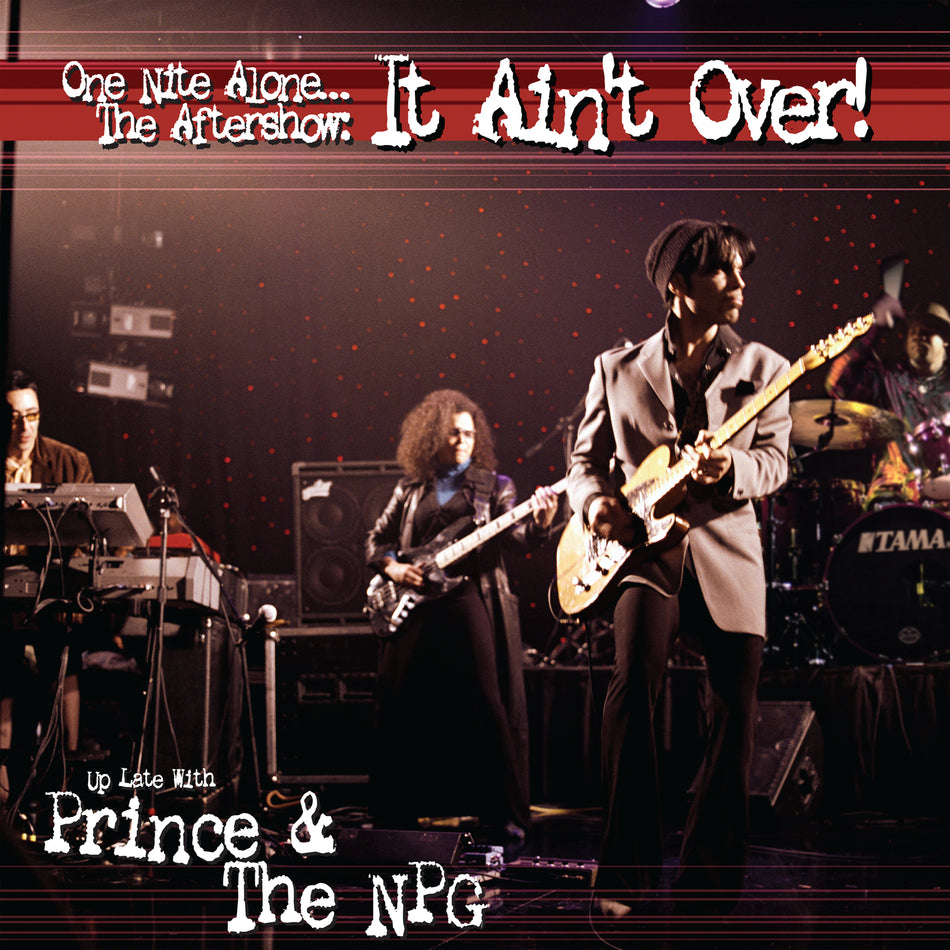 One Nite Alone... The Aftershow: It Ain't Over! (Up Late with Prince & The NPG) - Front Cover
