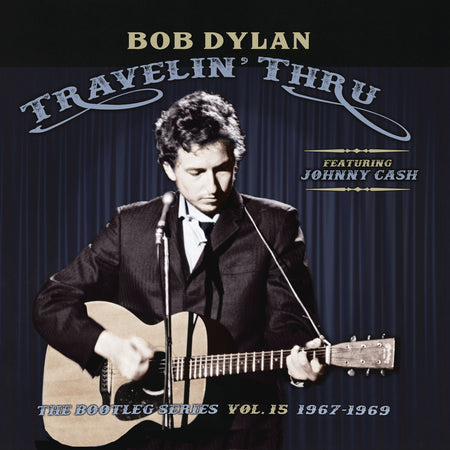 Travelin' Thru, 1967 - 1969: The Bootleg Series, Vol. 15 - Front Cover