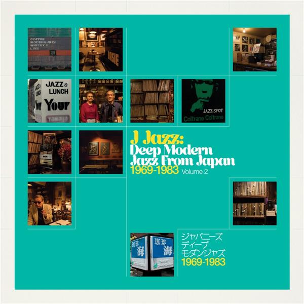 J Jazz: Deep Modern Jazz From Japan 1969-1983 Volume 2 - Front Cover