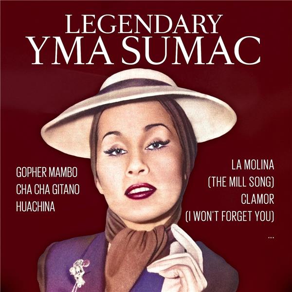 Legendary Yma Sumac - Front Cover