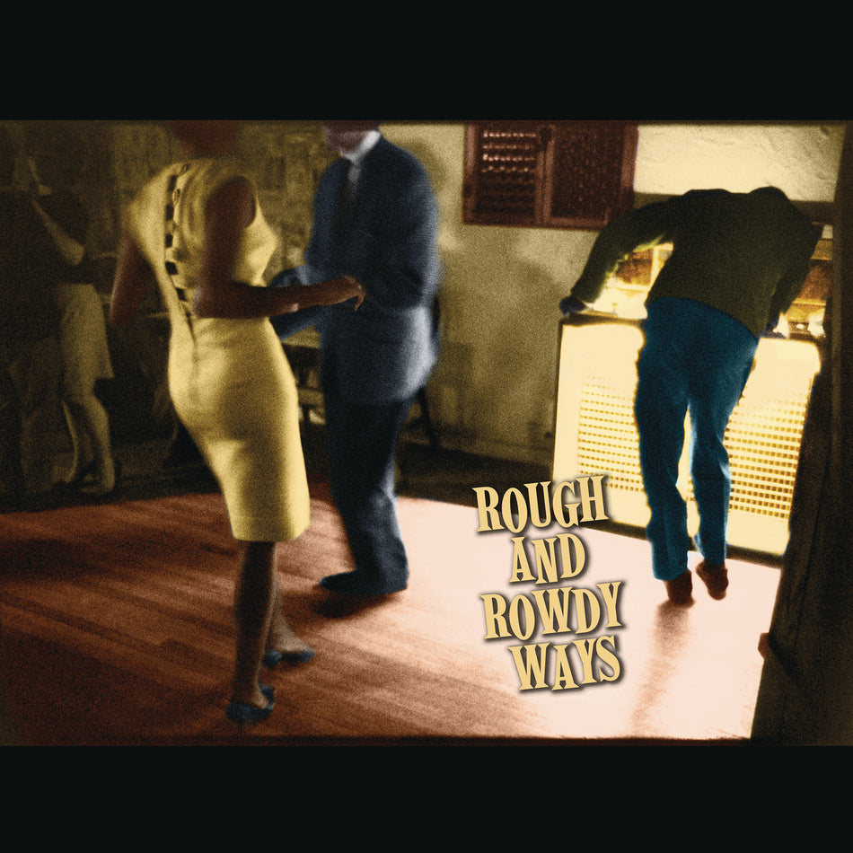Rough and Rowdy Ways - Front Cover