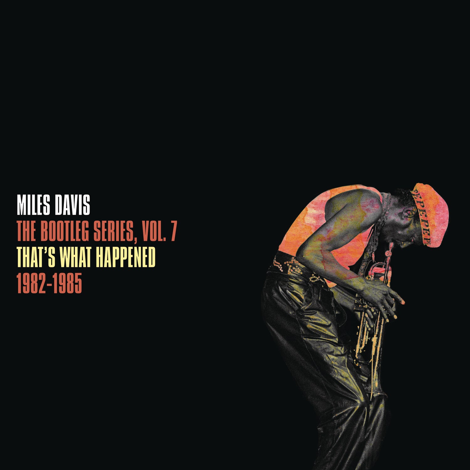 The Bootleg Series, Vol. 7: That's What Happened 1982-1985 - Front Cover