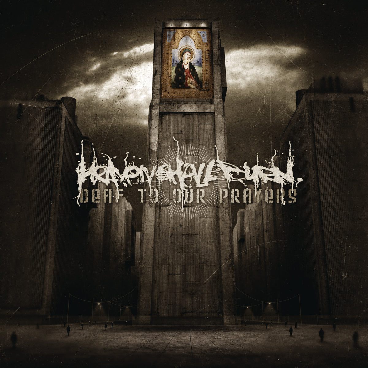 Deaf To Our Prayers (Re-issue 2021) - Front Cover