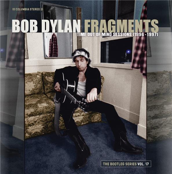 Fragments - Time Out of Mind Sessions (1996-1997): The Bootleg Series Vol. 17 - Front Cover