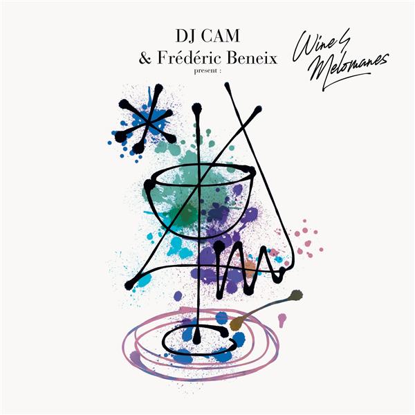 DJ Cam & Frédéric Beneix present: Wine4Melomanes - Front Cover