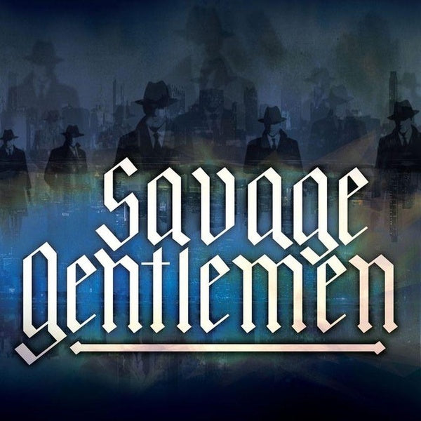 Savage Gentlemen - Front Cover
