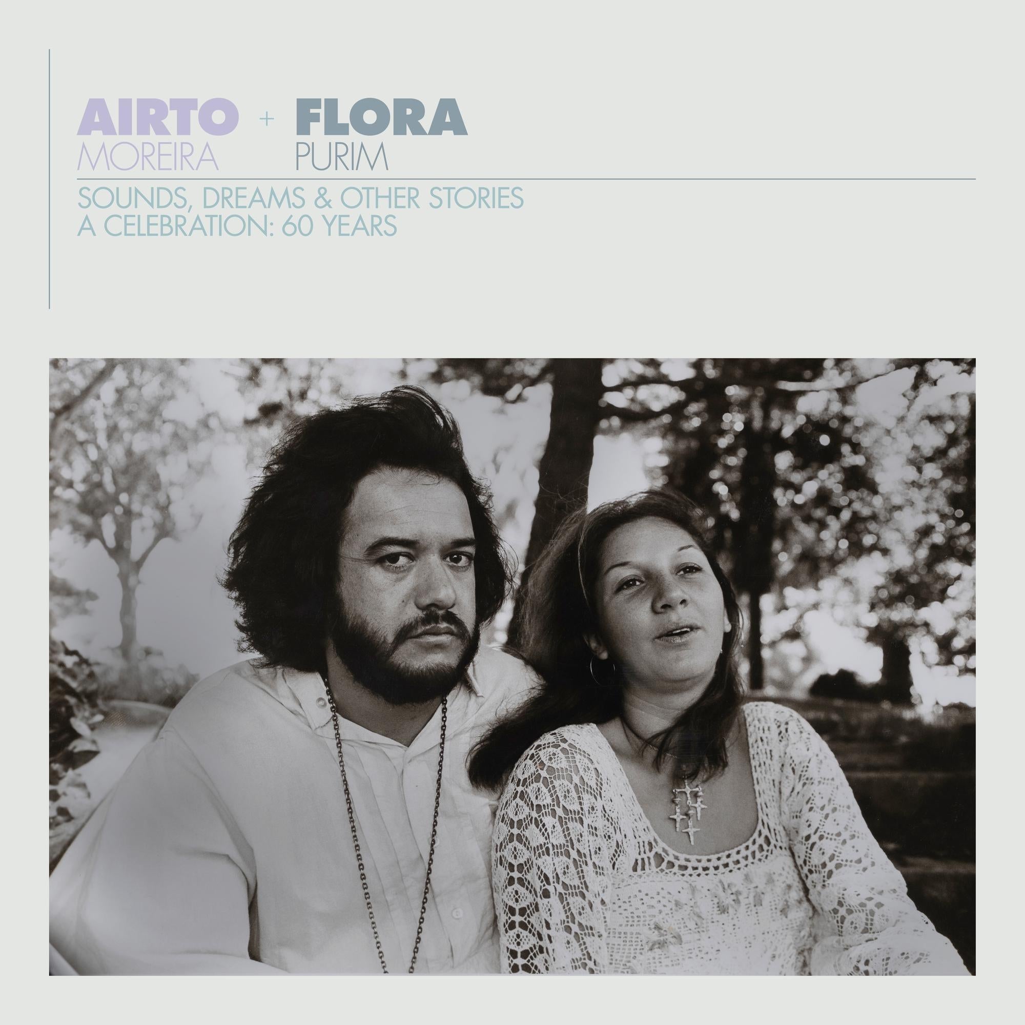 Airto & Flora - A Celebration: 60 Years - Sounds, Dreams & Other Stories - Front Cover