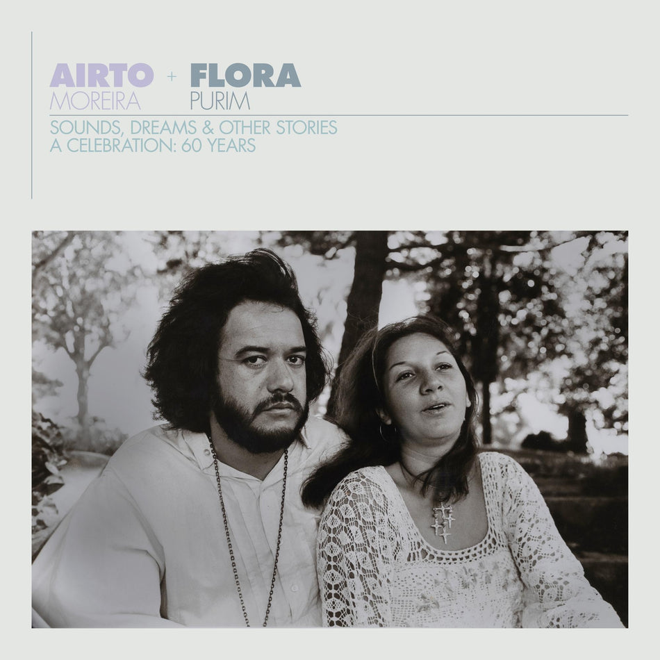 Airto & Flora - A Celebration: 60 Years - Sounds, Dreams & Other Stories - Front Cover
