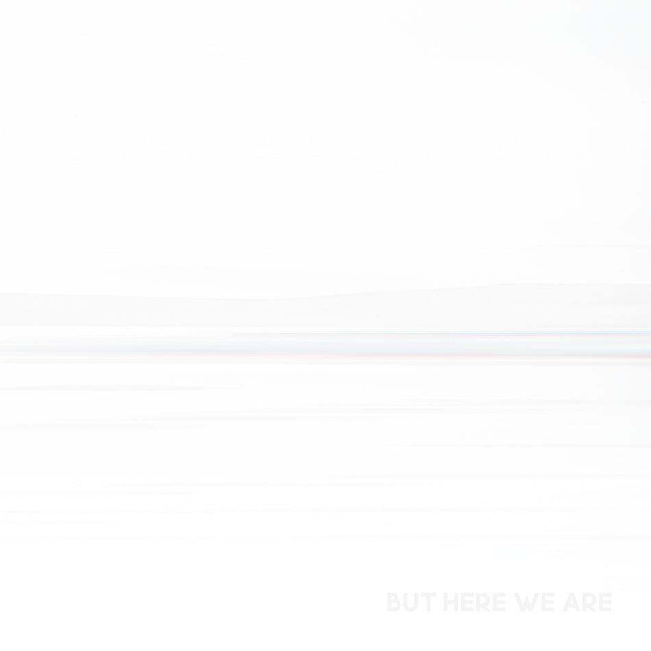 But Here We Are - Front Cover