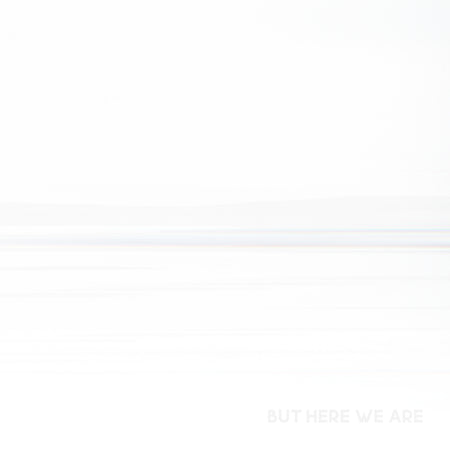 But Here We Are - Front Cover