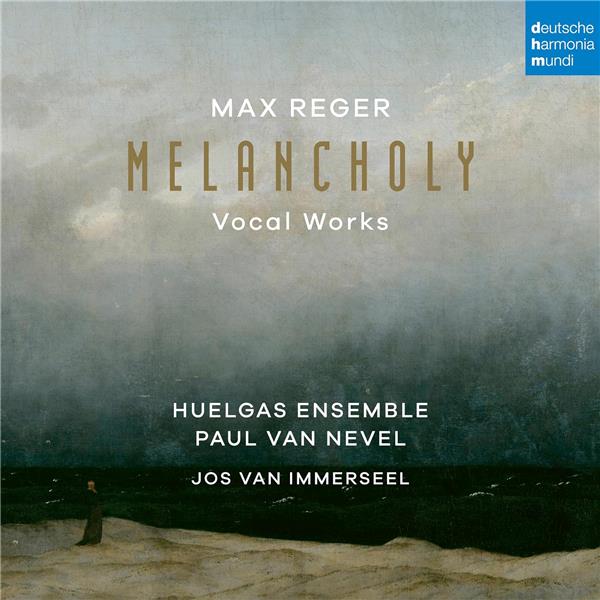 Max Reger: Melancholy (Vocal Works) - Front Cover